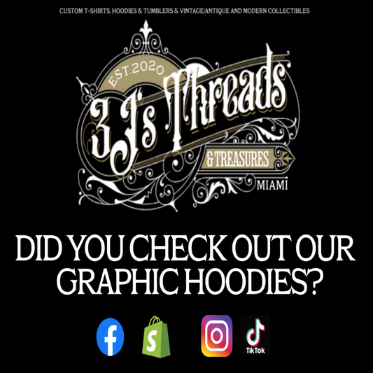 3J’s Threads & Treasures Miami logo with the message “Did You Check Out Our Graphic Hoodies?” displayed above social media icons for Facebook, Shopify, Instagram, and TikTok on a dark background.
