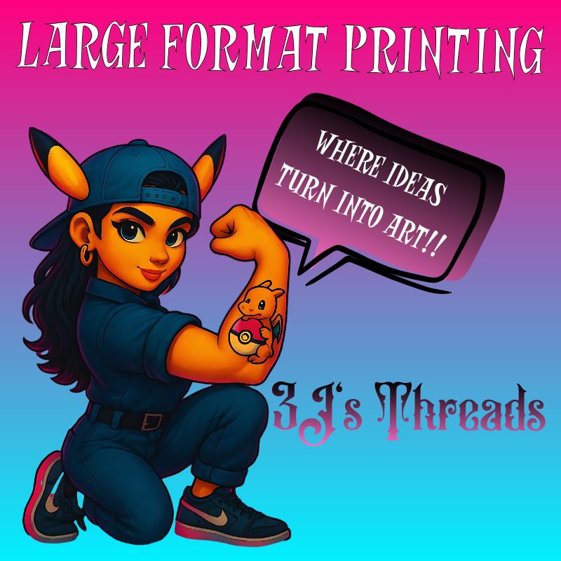 Colorful digital illustration promoting large format printing, featuring a cartoon-style woman with Pikachu ears flexing her arm, a tattoo of a Pokéball, and a speech bubble saying “Where ideas turn into art!” with the 3J’s Threads logo at the bottom.