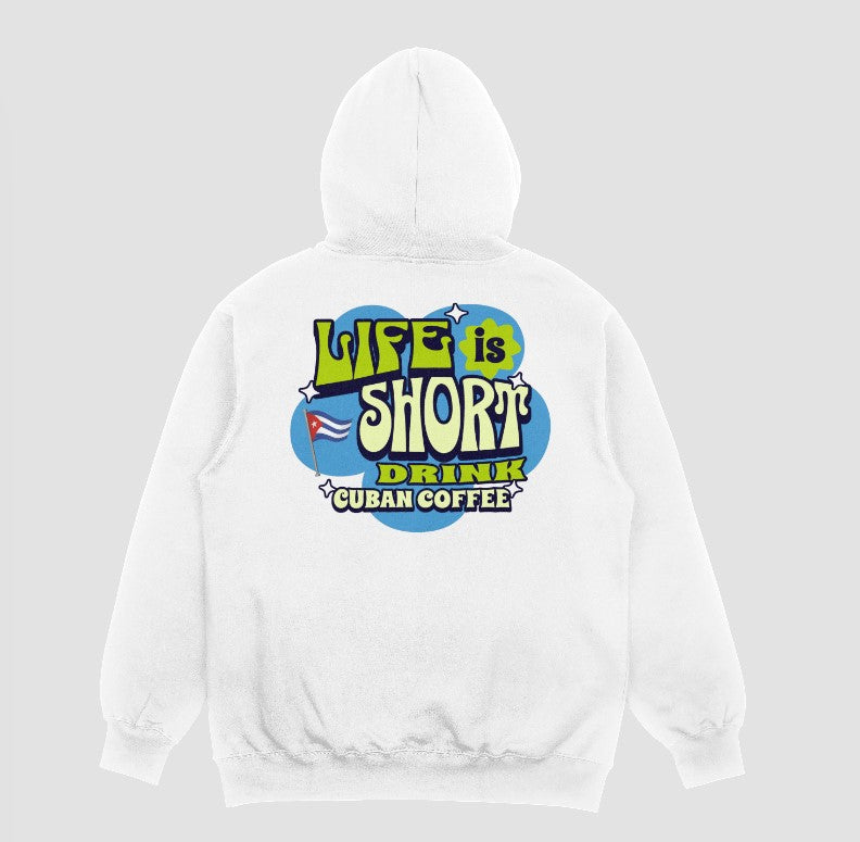 3J's Threads & Treasures-Custom Graphic Hoodie-LIFE'S SHORT DRINK CUBAN COFFEE