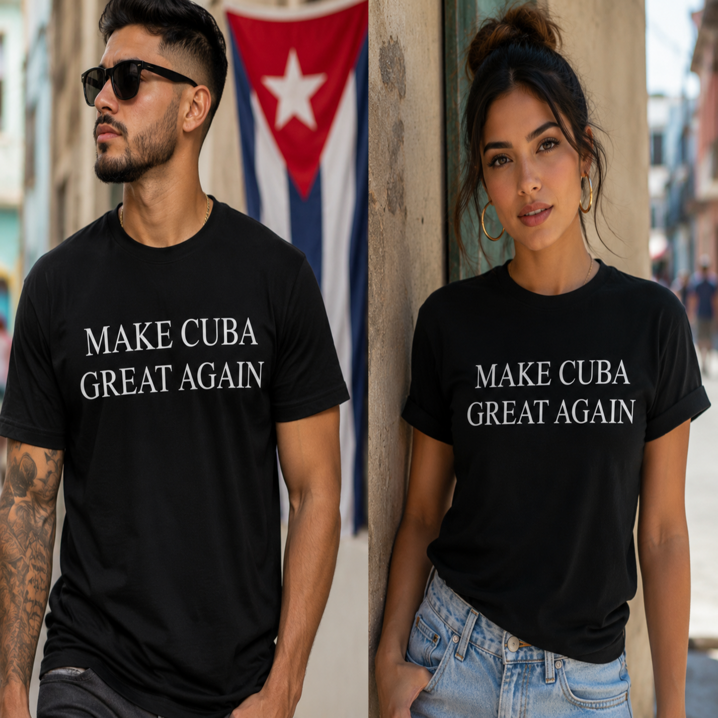 A man and a woman wearing matching black graphic t-shirts with the slogan 'MAKE CUBA GREAT AGAIN' in white text, posed side-by-side in front of a Cuban flag and a wooden pillar.